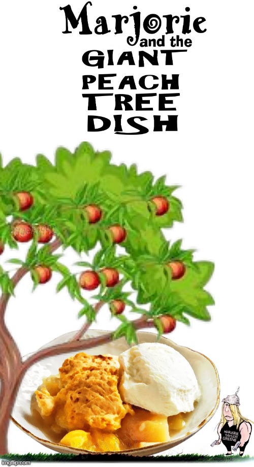 peach tree dish | image tagged in marjorie taylor greene,james and the giant peach,clown car republicans,qanon cult,petri dish,crazy conservatives | made w/ Imgflip meme maker