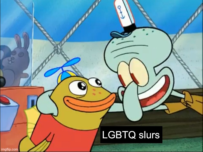 LGBTQ slurs | made w/ Imgflip meme maker