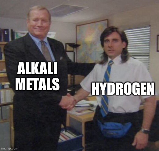 kemist |  ALKALI METALS; HYDROGEN | image tagged in the office congratulations,kemist,chemistry | made w/ Imgflip meme maker