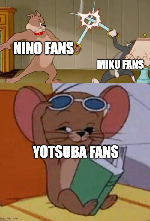 Waifu Wars | NINO FANS; MIKU FANS; YOTSUBA FANS | image tagged in anime | made w/ Imgflip meme maker