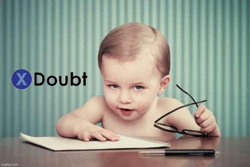 Infant business X doubt Blank Meme Template