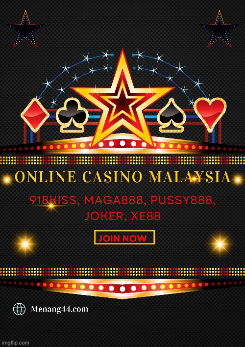 Malaysia Online Casino | Menang44 | image tagged in malaysia online casino,918kiss,joker,mega888,xe88 | made w/ Imgflip meme maker