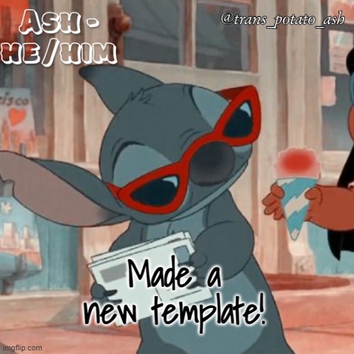 Made a new template! | image tagged in stitch template | made w/ Imgflip meme maker