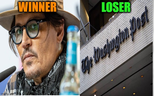 Journalism Dies in Defamation | LOSER; WINNER | image tagged in johnny depp,washington post,defamation,democracy dies in darkness | made w/ Imgflip meme maker