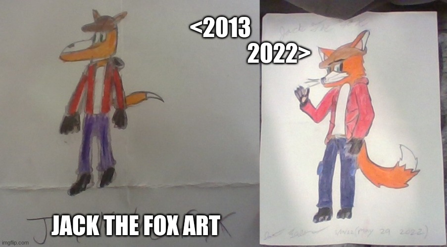 Also if anyone wants to be a part of the FURRYLAND STREAM! Link is here: https://imgflip.com/m/Furry-Land | <2013
                           2022>; JACK THE FOX ART | image tagged in jack the fox | made w/ Imgflip meme maker