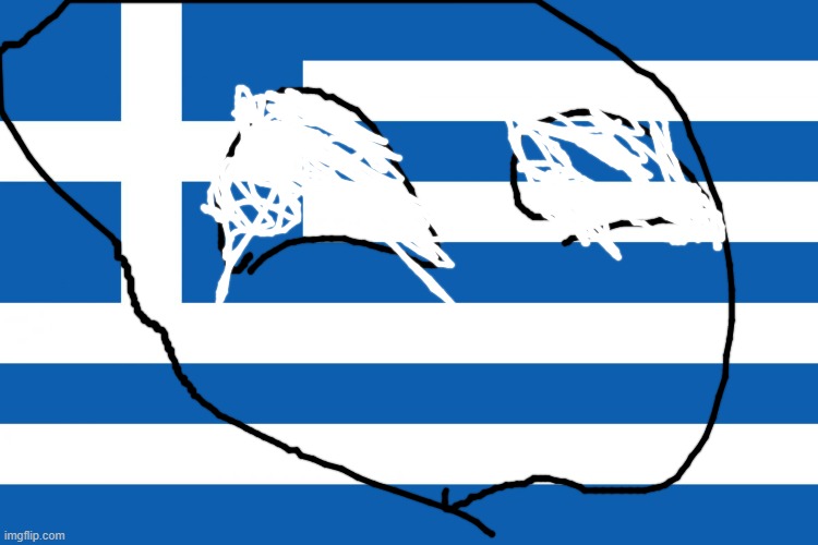 Countryball | image tagged in greece | made w/ Imgflip meme maker