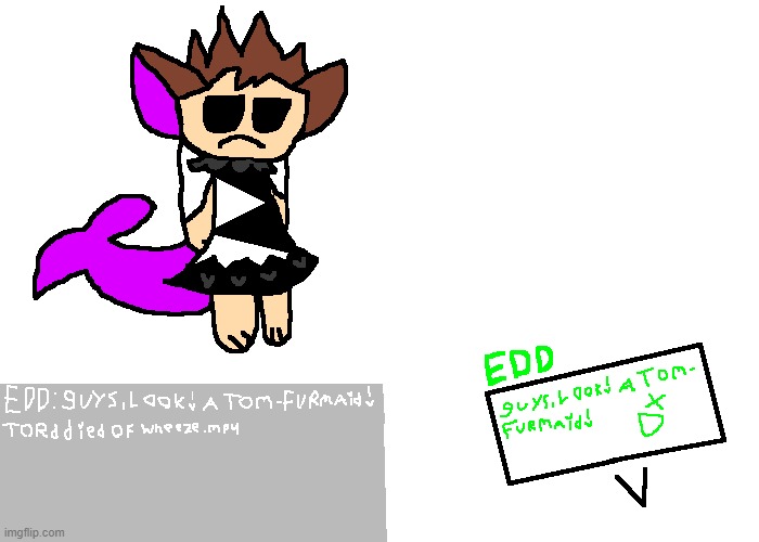 a normal day of minecraft for the eddsworld crew. Matt fell out of a tree trying to see the Tom-Furmaid. | made w/ Imgflip meme maker