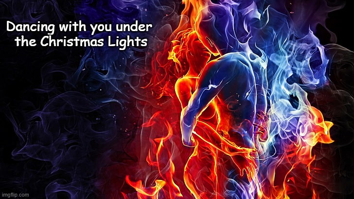 Dancing with you under 
the Christmas Lights | image tagged in dancing | made w/ Imgflip meme maker