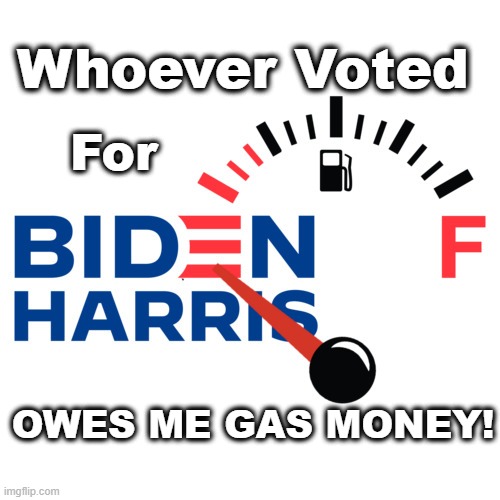 Whoever Voted; For; OWES ME GAS MONEY! | made w/ Imgflip meme maker