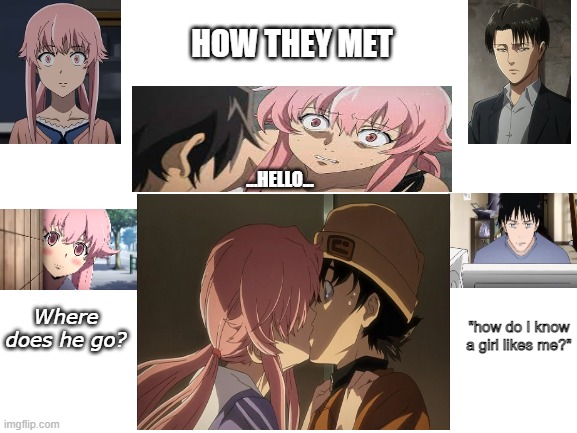 How they met | HOW THEY MET; ...HELLO... Where does he go? "how do I know a girl likes me?" | image tagged in romance | made w/ Imgflip meme maker