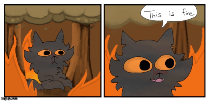 SPOILERS (rising storm) | image tagged in yellowfang,fire,this is fine | made w/ Imgflip meme maker