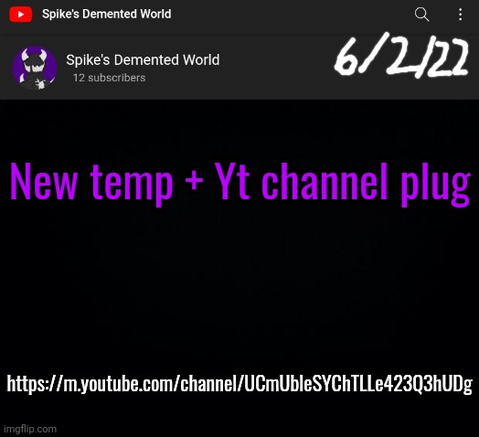 Spike Announcement Template | New temp + Yt channel plug; https://m.youtube.com/channel/UCmUbleSYChTLLe423Q3hUDg | image tagged in spike announcement template | made w/ Imgflip meme maker