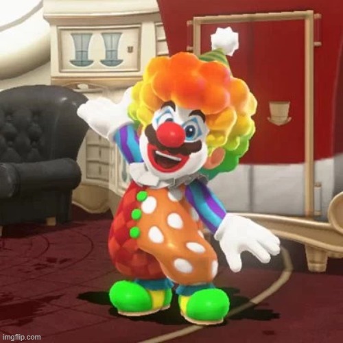 clown.jpeg | image tagged in super mario odyssey clown suit | made w/ Imgflip meme maker