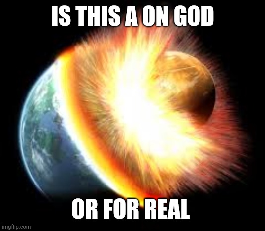IS THIS A ON GOD; OR FOR REAL | made w/ Imgflip meme maker