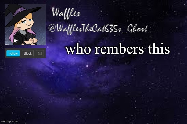 WafflesTheCat635 announcement template | who rembers this | image tagged in wafflesthecat635 announcement template | made w/ Imgflip meme maker