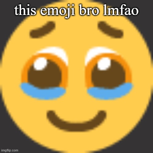 this emoji bro lmfao | made w/ Imgflip meme maker