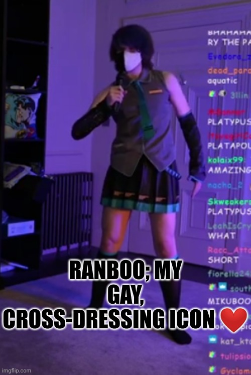 Ranboo my beloved | RANBOO; MY GAY, CROSS-DRESSING ICON ❤ | image tagged in ranboo | made w/ Imgflip meme maker