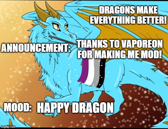 Sky_The_Dragon Pride Announcement Template | THANKS TO VAPOREON FOR MAKING ME MOD! HAPPY DRAGON | image tagged in sky_the_dragon pride announcement template | made w/ Imgflip meme maker