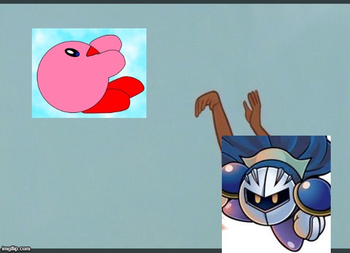 Meta Knight yeets Kirby | image tagged in yeet,yeet the child,kirby,baby yeet,meta knight | made w/ Imgflip meme maker