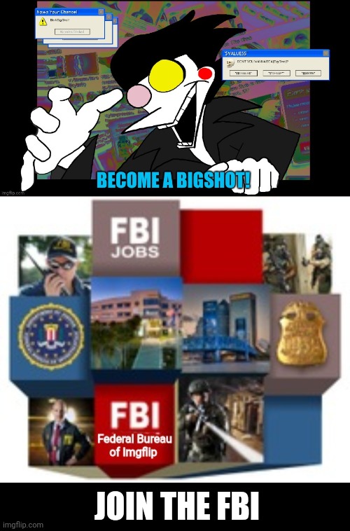 Join the FBI | JOIN THE FBI | image tagged in fbi | made w/ Imgflip meme maker