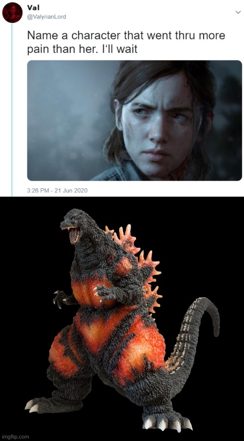 new version | image tagged in name one character who went through more pain than her,transparent burning godzilla | made w/ Imgflip meme maker