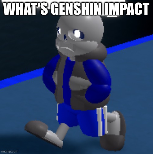 Depression | WHAT'S GENSHIN IMPACT | image tagged in depression | made w/ Imgflip meme maker