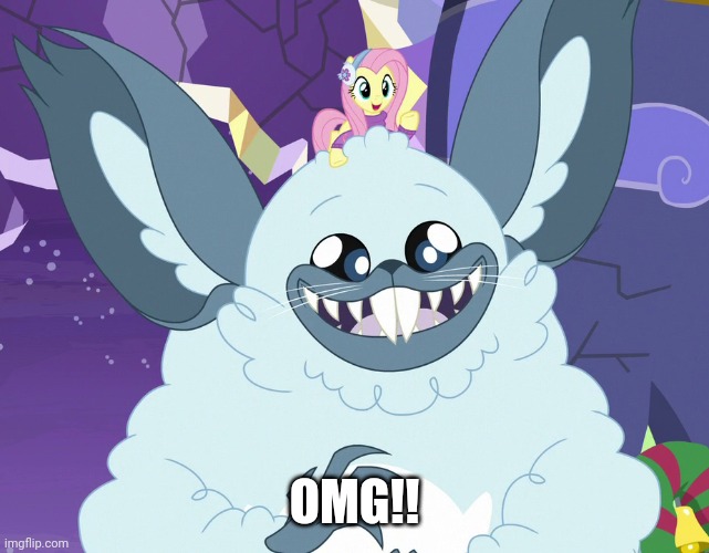 Happy Winterzilla (MLP) | OMG!! | image tagged in happy winterzilla mlp | made w/ Imgflip meme maker