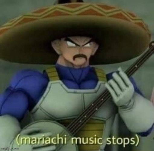 Uploaded it as a temp | image tagged in mariachi music stops | made w/ Imgflip meme maker