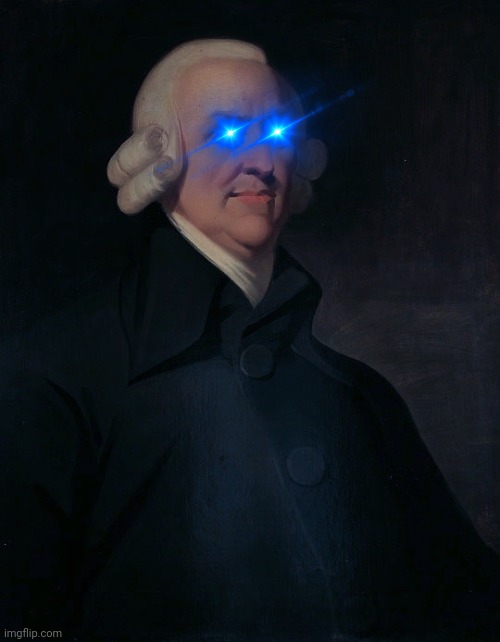 Adam Smith | image tagged in adam smith | made w/ Imgflip meme maker