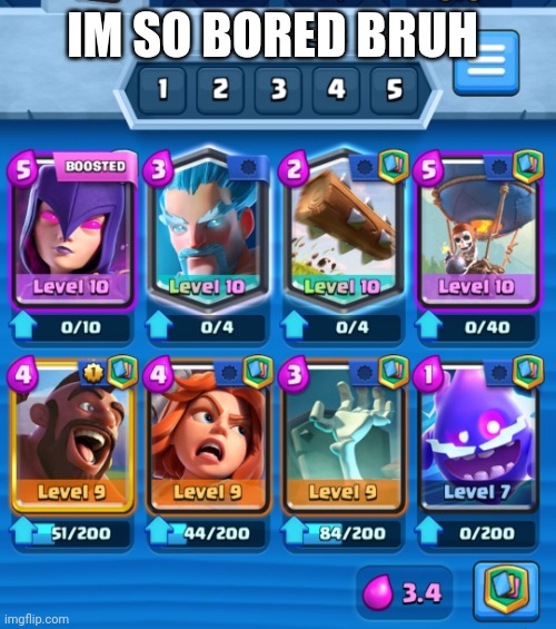 My deck is ass ? | IM SO BORED BRUH | image tagged in goofy ahh deck | made w/ Imgflip meme maker