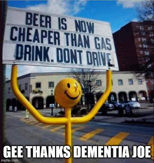 This is just totally unacceptable | GEE THANKS DEMENTIA JOE | image tagged in dementia,joe biden | made w/ Imgflip meme maker