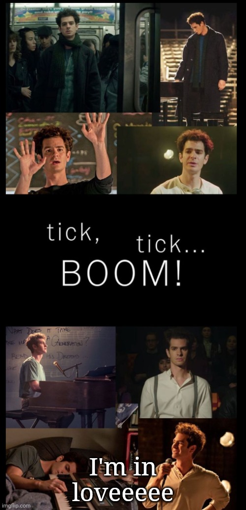 Tick tick BOOM | I'm in loveeeee | image tagged in tick tick boom | made w/ Imgflip meme maker