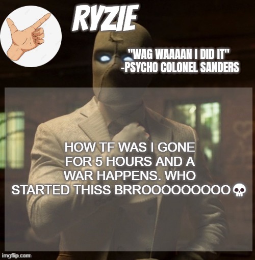 The moon is beautiful | HOW TF WAS I GONE FOR 5 HOURS AND A WAR HAPPENS. WHO STARTED THISS BRROOOOOOOOO💀 | image tagged in ryzie's moon knight temp by mcnikkins | made w/ Imgflip meme maker