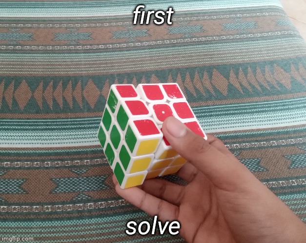 first; solve | made w/ Imgflip meme maker