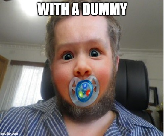 Andrew | WITH A DUMMY | image tagged in andrew taylor | made w/ Imgflip meme maker