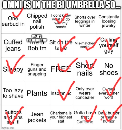 Bi Bingo! | OMNI IS IN THE BI UMBRELLA SO…; WHAT’S THE BI BOB TM? | image tagged in bi bingo | made w/ Imgflip meme maker