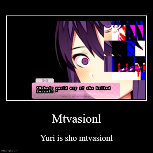 If you know you know | image tagged in funny,demotivationals,ddlc | made w/ Imgflip demotivational maker