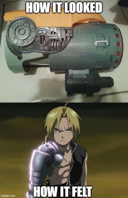 HOW IT LOOKED; HOW IT FELT | image tagged in anime,fullmetal alchemist,funny,memes,transformers | made w/ Imgflip meme maker