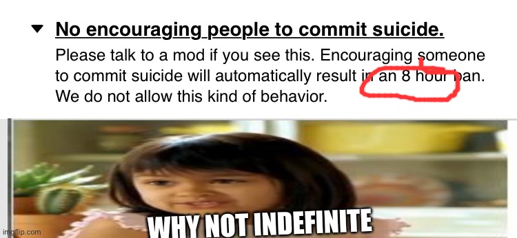My question for the mods and owners on this stream |  WHY NOT INDEFINITE | image tagged in oof | made w/ Imgflip meme maker