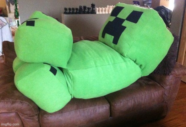 Creeper on a couch | image tagged in creeper on a couch | made w/ Imgflip meme maker