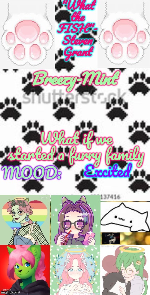 Breezy-Mint | What if we started a furry family; Excited | image tagged in breezy-mint | made w/ Imgflip meme maker