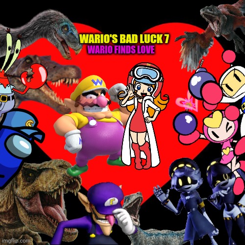 Wario's Bad Luck 7.mp3 | WARIO'S BAD LUCK 7; WARIO FINDS LOVE | image tagged in wario dies,wario,too many tags | made w/ Imgflip meme maker