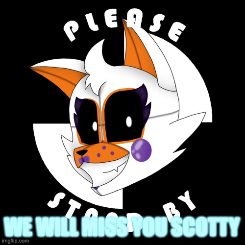 When in doubt, LOL it out | WE WILL MISS YOU SCOTTY | image tagged in when in doubt lol it out | made w/ Imgflip meme maker