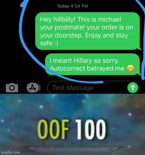 Oh no oh no... | image tagged in oof,autocorrect,comments,hillary,hillbilly | made w/ Imgflip meme maker