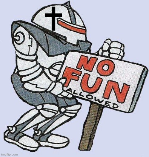 No Fun Allowed Part 3 Religion | image tagged in no fun allowed,religion,christianity,judaism,islam,fun | made w/ Imgflip meme maker