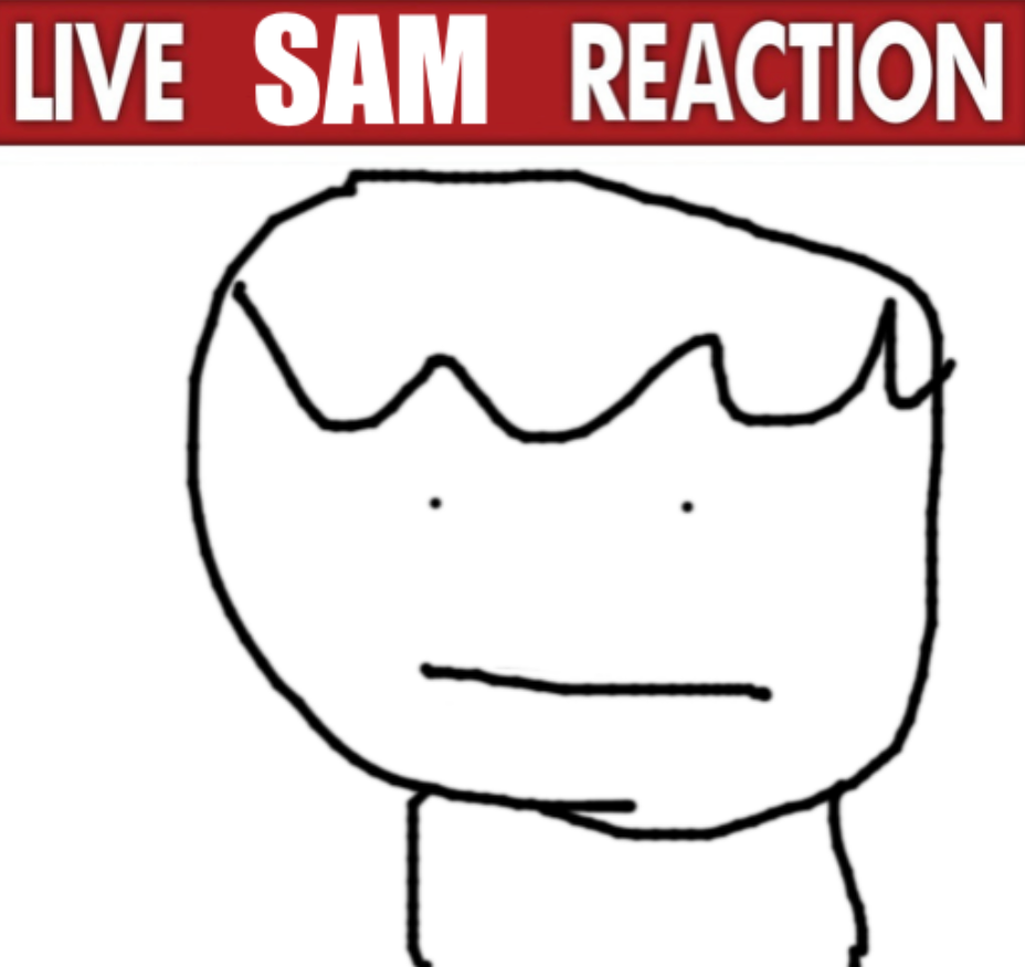 High Quality live sam reaction Blank Meme Template