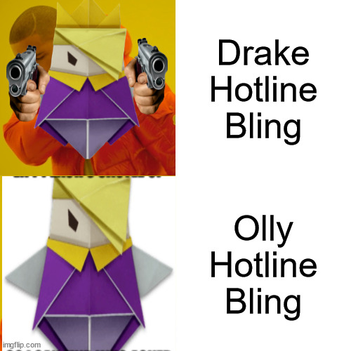 Drake Hotline Bling | Drake Hotline Bling; Olly Hotline Bling | image tagged in memes,drake hotline bling | made w/ Imgflip meme maker