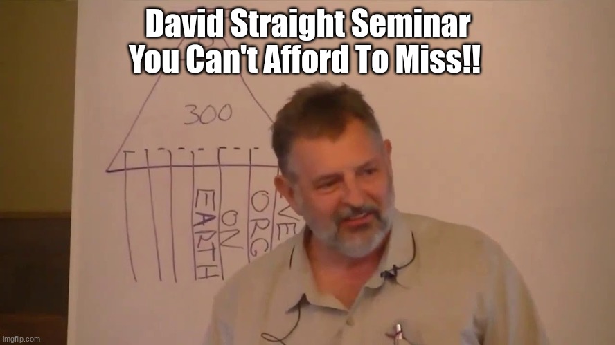 David Straight Seminar You Can't Afford To Miss!! (Videos)