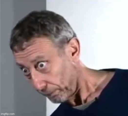 image tagged in michael rosen stare | made w/ Imgflip meme maker