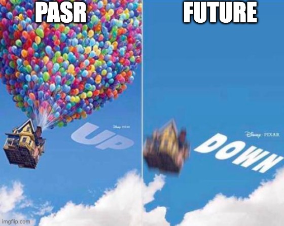 Up and Down | PASR FUTURE | image tagged in up and down | made w/ Imgflip meme maker